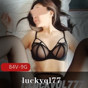 绝美妹子luckyql77合集：颜值身材打粑粑，84个视频9G资源